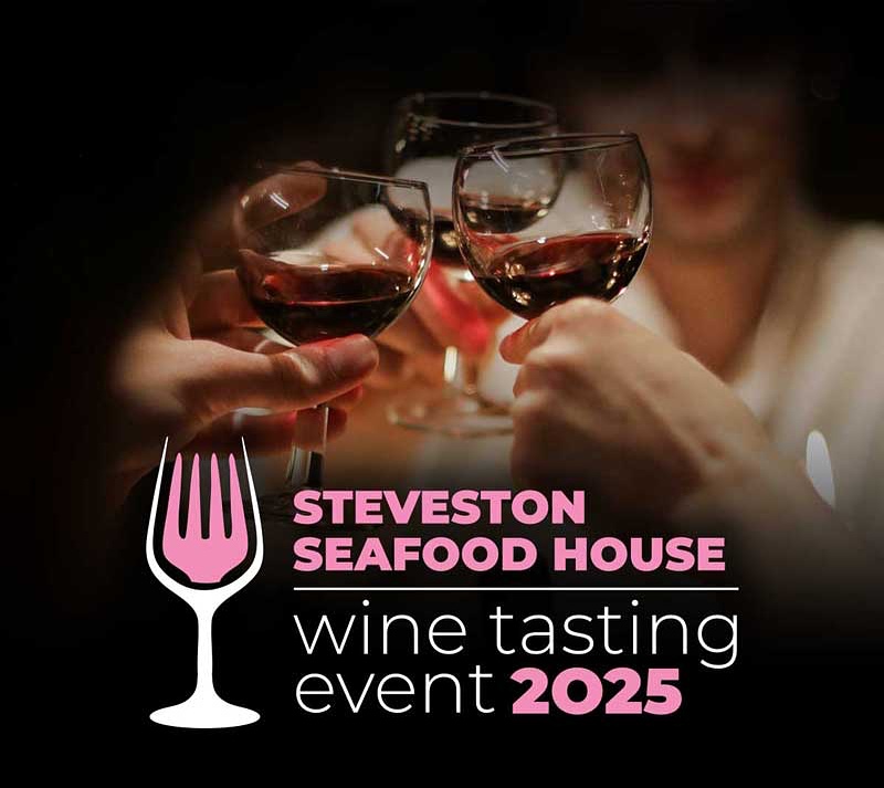 Steveston Seafood House Wine Tasting 2025