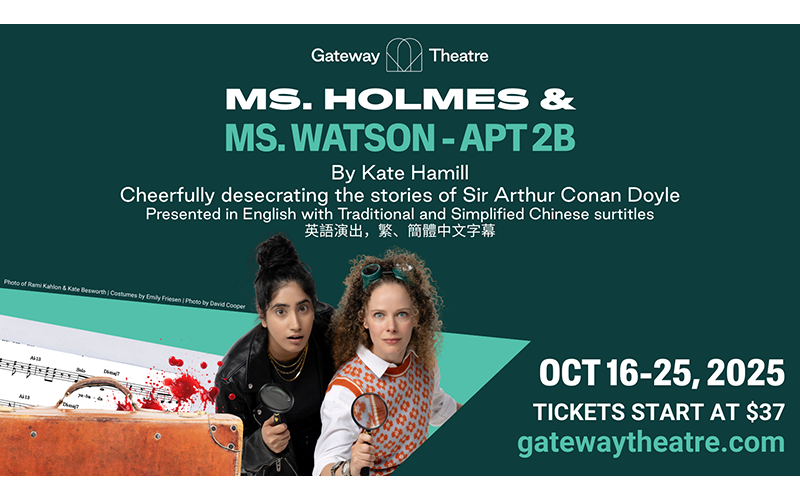 Gateway Theatre poster for Ms Holmes and Ms Watson - APT 2B Show